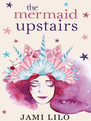 cover image of The Mermaid Upstairs